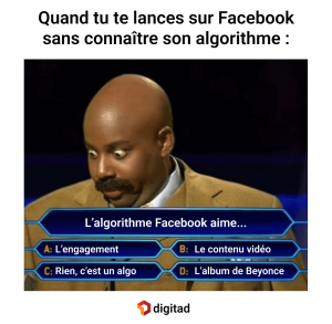 Comment fonctionne l'algorithme facebook- meme digitad france (1)