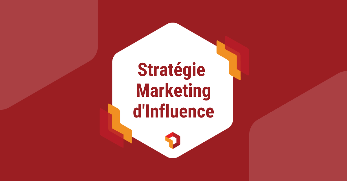 stratégie marketing d'influence
