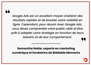 optimiser campagne google ads - citation Samantha Noble
