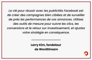 conseil facebook ads - citation Larry Kim (1)