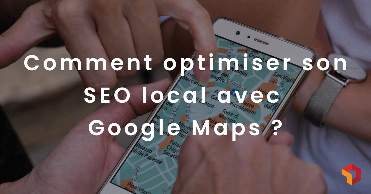 optimiser référencement local avec google maps (1)